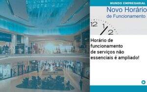 Horario De Funcionamento De Servicos Nao Essenciais E Ampliado Organização Contábil Lawini - CONTAFF Contabilidade e Administração de Condomínios
